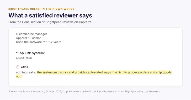 A satisfied Brightpearl review on Capterra from an e-commerce manager in apparel: the system just works