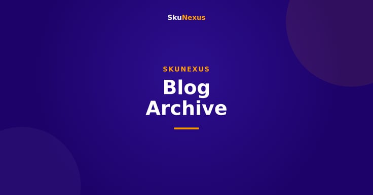 Blog Archive - SkuNexus