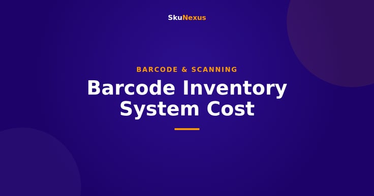 Barcode Inventory System Cost - SkuNexus