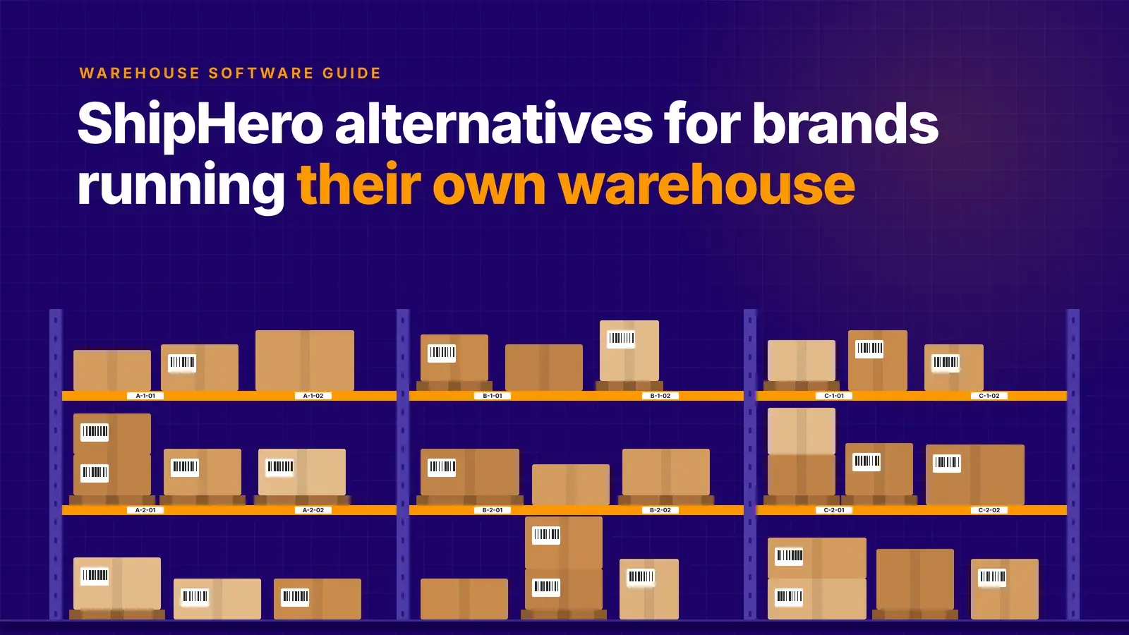 ShipHero alternatives for brands running their own warehouse: illustrated warehouse shelving with barcoded boxes and labeled bins