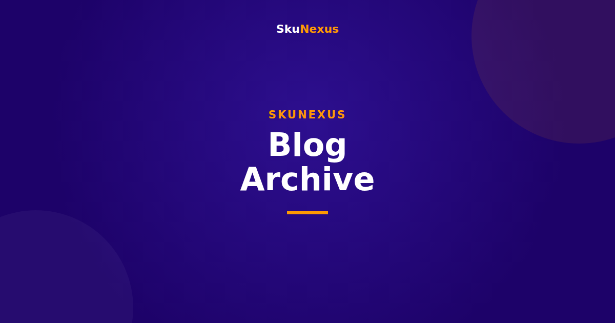 Blog Archive - SkuNexus