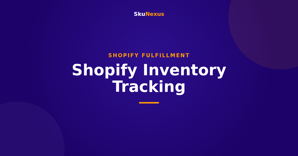 Shopify Inventory Tracking - SkuNexus