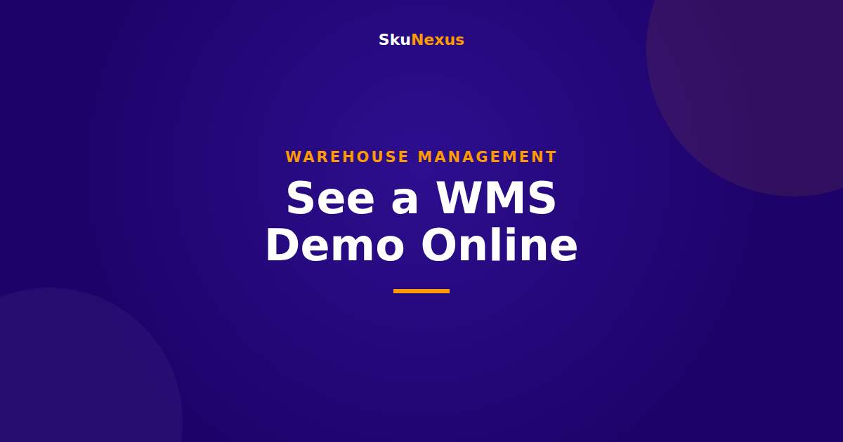 See a WMS Demo Online - SkuNexus