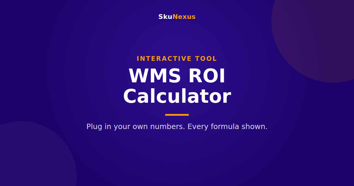 WMS ROI Calculator