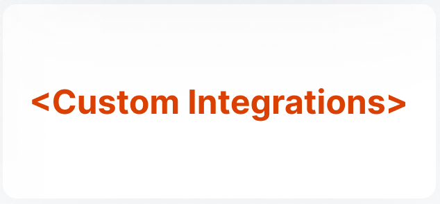 Custom Integrations
